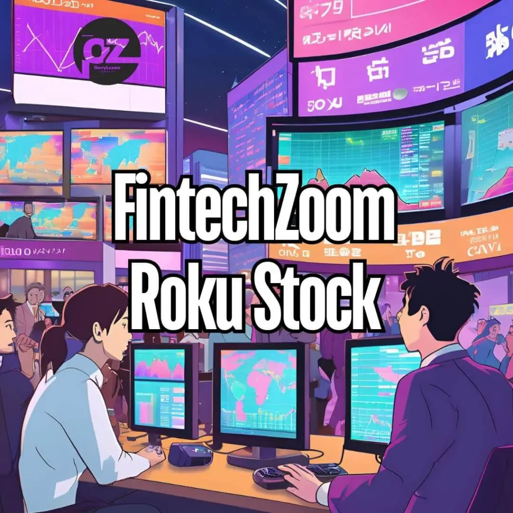 FintechZoom Roku Stock