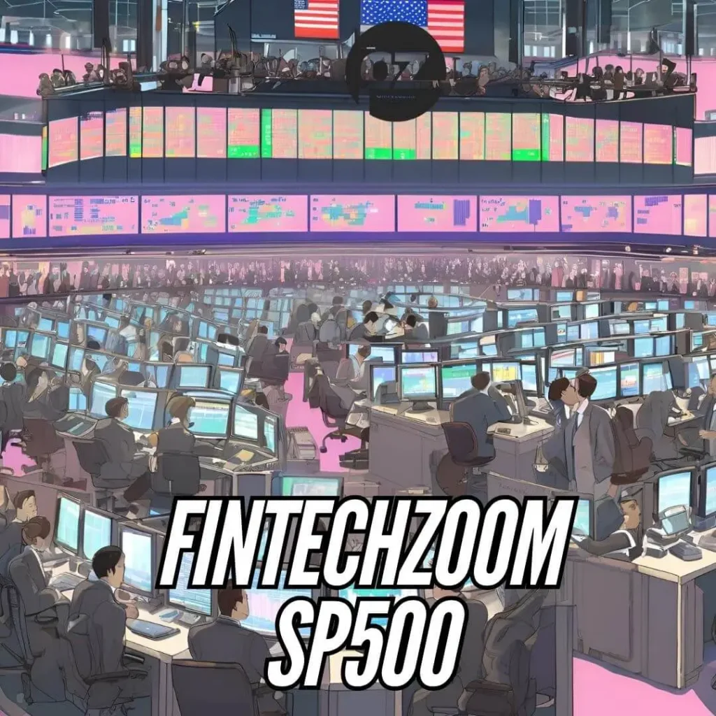 FintechZoom SP500