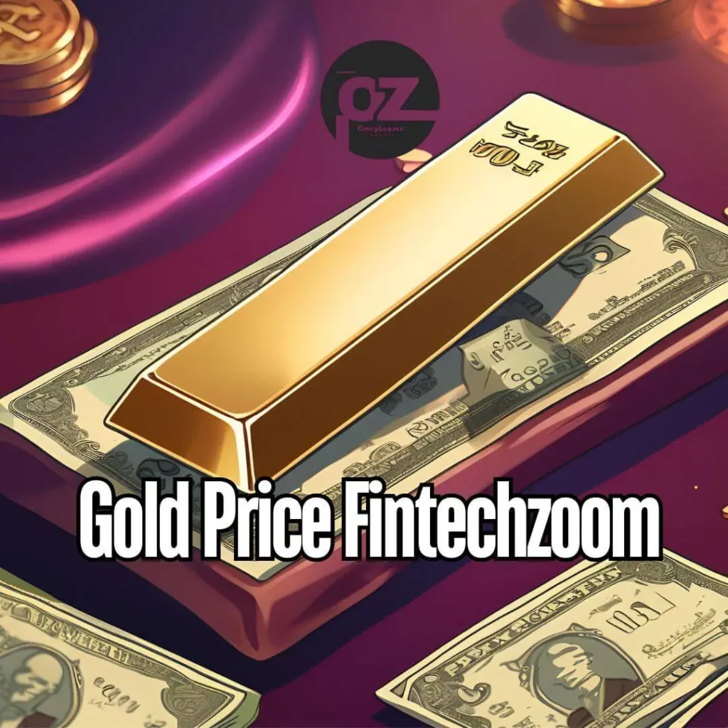 Gold Price Fintechzoom